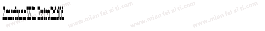 AmericanaW01 ExtraBoldCd字体转换